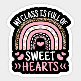 My Class Is Full Of Sweet Hearts Teacher Valentines Day Sticker